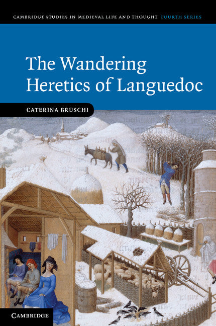 The Wandering Heretics of Languedoc (Paperback) 9780521182270