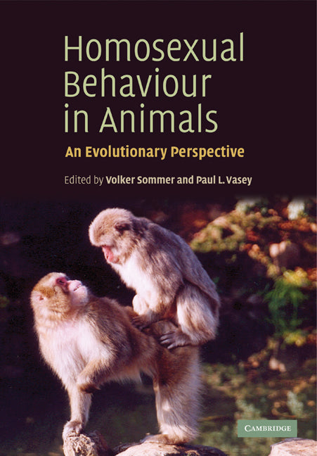 Homosexual Behaviour in Animals; An Evolutionary Perspective (Paperback) 9780521182300