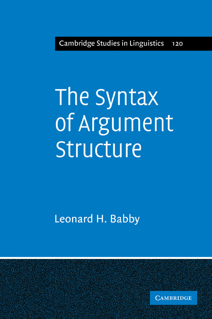 The Syntax of Argument Structure (Paperback) 9780521182331