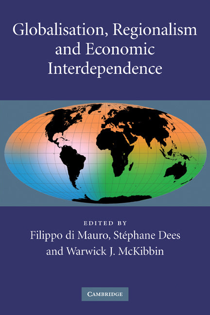 Globalisation, Regionalism and Economic Interdependence (Paperback) 9780521182607