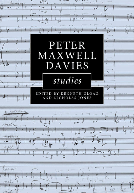 Peter Maxwell Davies Studies (Paperback) 9780521182720