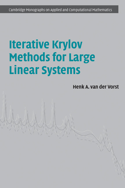 Iterative Krylov Methods for Large Linear Systems (Paperback) 9780521183703