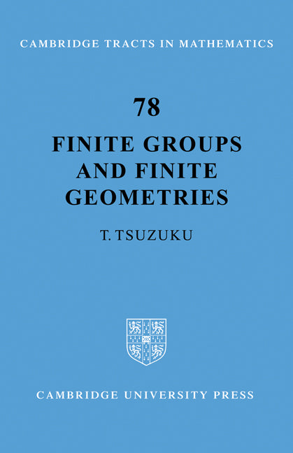 Finite Groups and Finite Geometries (Paperback) 9780521183789