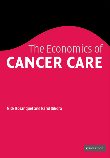 The Economics of Cancer Care (Paperback) 9780521183802