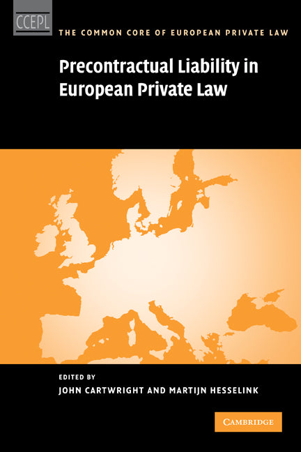 Precontractual Liability in European Private Law (Paperback) 9780521183949