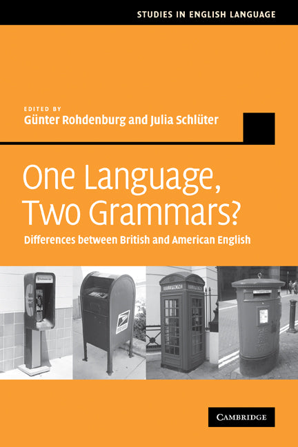 One Language, Two Grammars?; Differences between British and American English (Paperback) 9780521183963