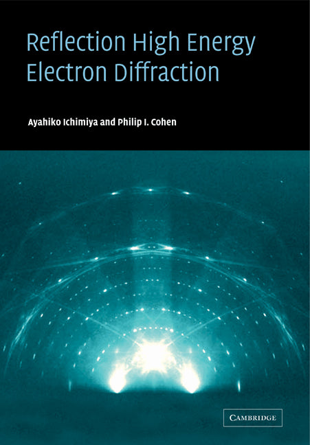 Reflection High-Energy Electron Diffraction (Paperback) 9780521184021