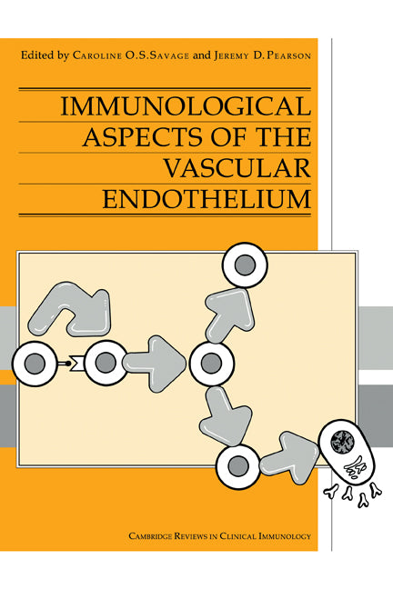 Immunological Aspects of the Vascular Endothelium (Paperback) 9780521184311