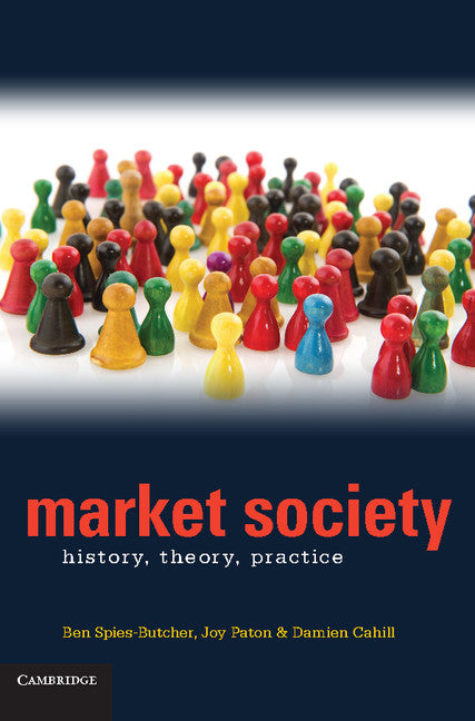 Market Society; History, Theory, Practice (Paperback) 9780521184908