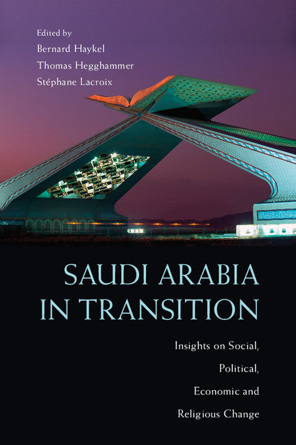 Saudi Arabia in Transition; Insights on Social, Political, Economic and Religious Change (Paperback) 9780521185097