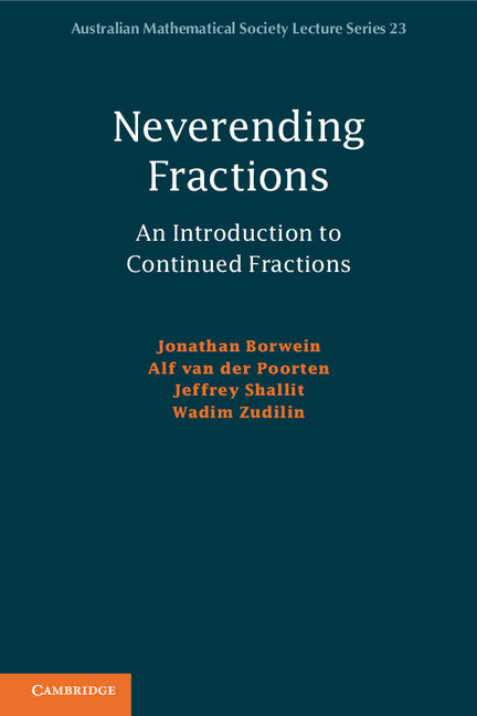 Neverending Fractions; An Introduction to Continued Fractions (Paperback) 9780521186490