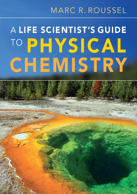 A Life Scientist's Guide to Physical Chemistry (Paperback) 9780521186964