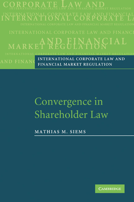 Convergence in Shareholder Law (Paperback) 9780521187916