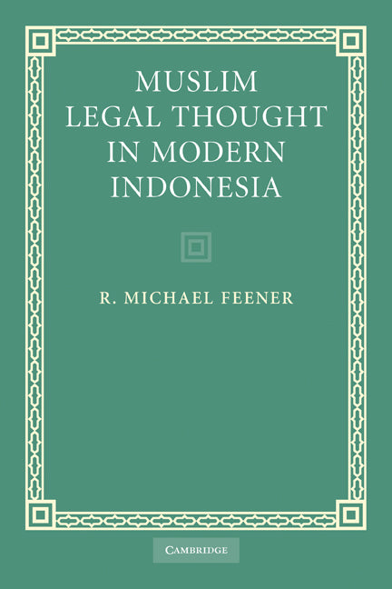 Muslim Legal Thought in Modern Indonesia (Paperback) 9780521188050