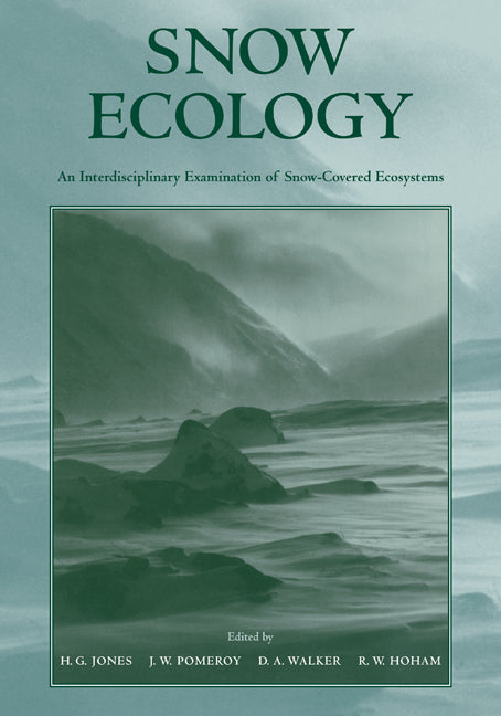 Snow Ecology; An Interdisciplinary Examination of Snow-Covered Ecosystems (Paperback) 9780521188890