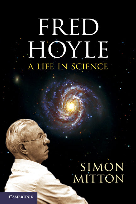 Fred Hoyle; A Life in Science (Paperback) 9780521189477