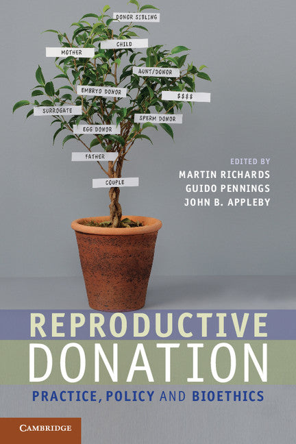 Reproductive Donation; Practice, Policy and Bioethics (Paperback) 9780521189934