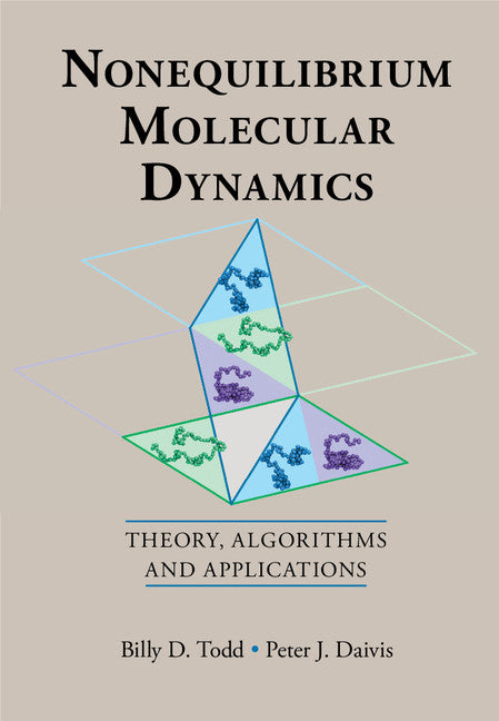 Nonequilibrium Molecular Dynamics; Theory, Algorithms and Applications (Hardback) 9780521190091