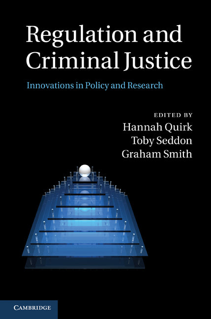 Regulation and Criminal Justice; Innovations in Policy and Research (Hardback) 9780521190701