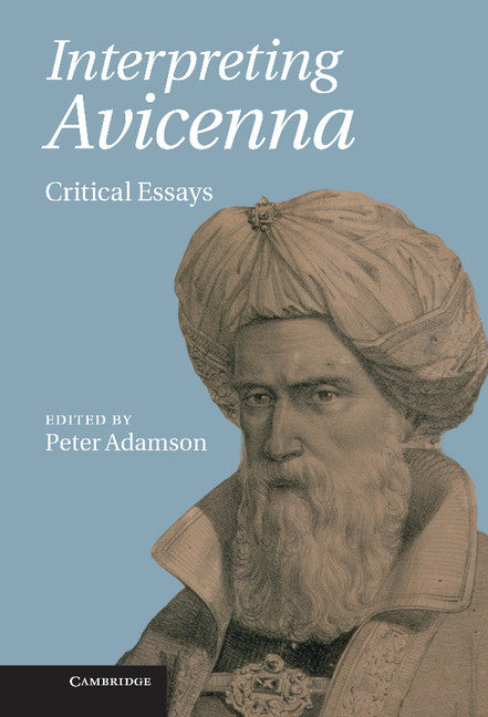 Interpreting Avicenna; Critical Essays (Hardback) 9780521190732