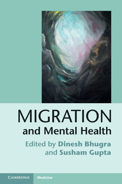 Migration and Mental Health (Hardback) 9780521190770