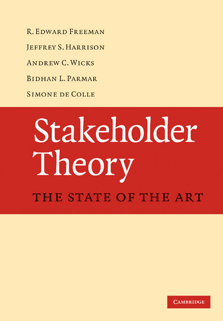 Stakeholder Theory; The State of the Art (Hardback) 9780521190817