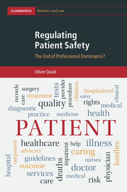 Regulating Patient Safety; The End of Professional Dominance? (Hardback) 9780521190992