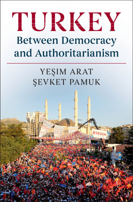 Turkey between Democracy and Authoritarianism (Hardback) 9780521191166