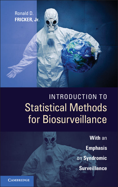 Introduction to Statistical Methods for Biosurveillance; With an Emphasis on Syndromic Surveillance (Hardback) 9780521191340