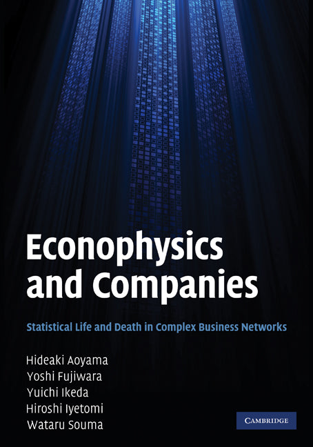 Econophysics and Companies; Statistical Life and Death in Complex Business Networks (Hardback) 9780521191494