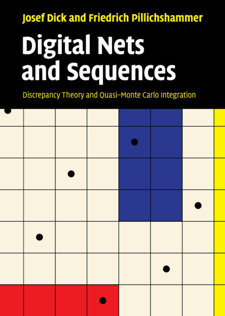 Digital Nets and Sequences; Discrepancy Theory and Quasi–Monte Carlo Integration (Hardback) 9780521191593