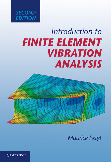 Introduction to Finite Element Vibration Analysis (Hardback) 9780521191609