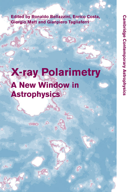 X-ray Polarimetry; A New Window in Astrophysics (Hardback) 9780521191845