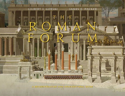 The Roman Forum; A Reconstruction and Architectural Guide (Hardback) 9780521192446