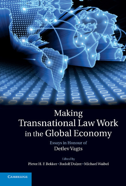 Making Transnational Law Work in the Global Economy; Essays in Honour of Detlev Vagts (Hardback) 9780521192521