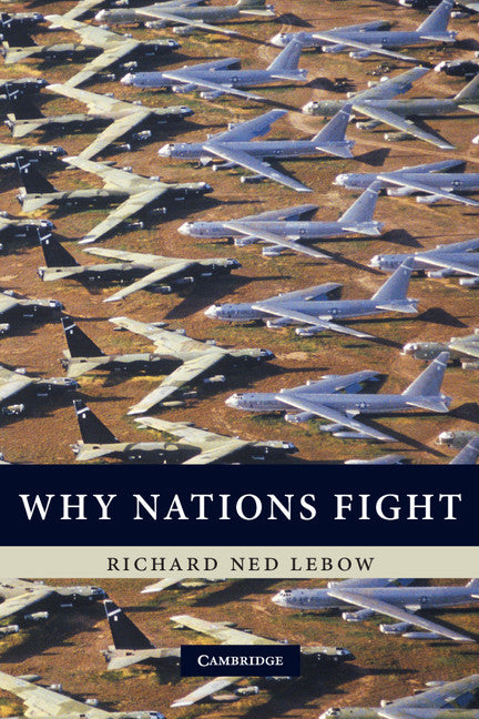 Why Nations Fight; Past and Future Motives for War (Hardback) 9780521192835