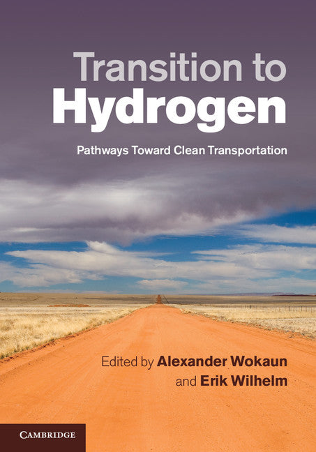 Transition to Hydrogen; Pathways toward Clean Transportation (Hardback) 9780521192880