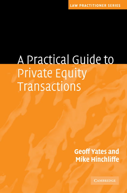 A Practical Guide to Private Equity Transactions (Hardback) 9780521193115