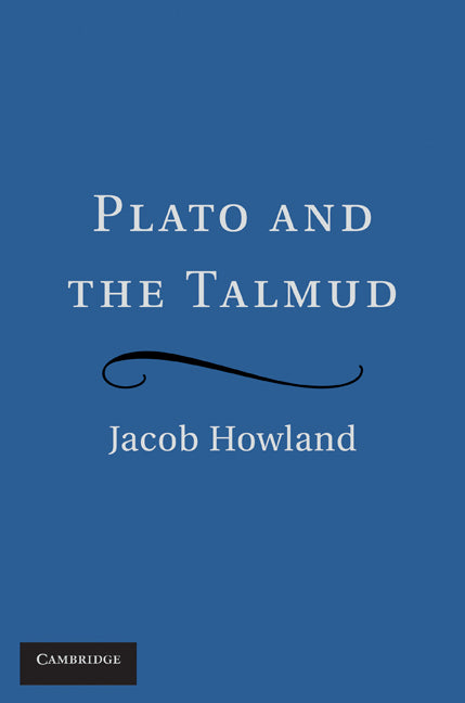 Plato and the Talmud (Hardback) 9780521193139