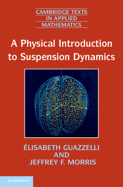 A Physical Introduction to Suspension Dynamics (Hardback) 9780521193191