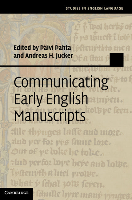 Communicating Early English Manuscripts (Hardback) 9780521193290