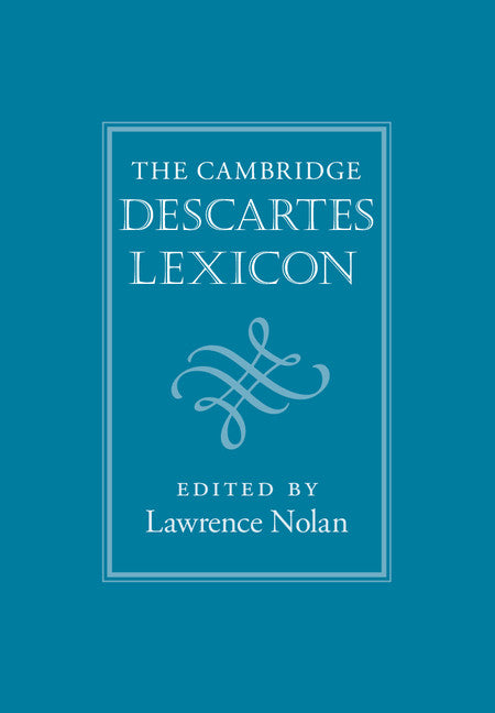 The Cambridge Descartes Lexicon (Hardback) 9780521193528