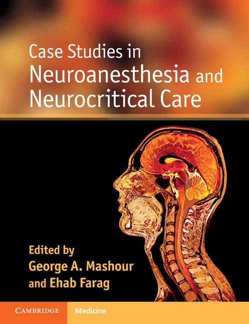 Case Studies in Neuroanesthesia and Neurocritical Care (Paperback) 9780521193801