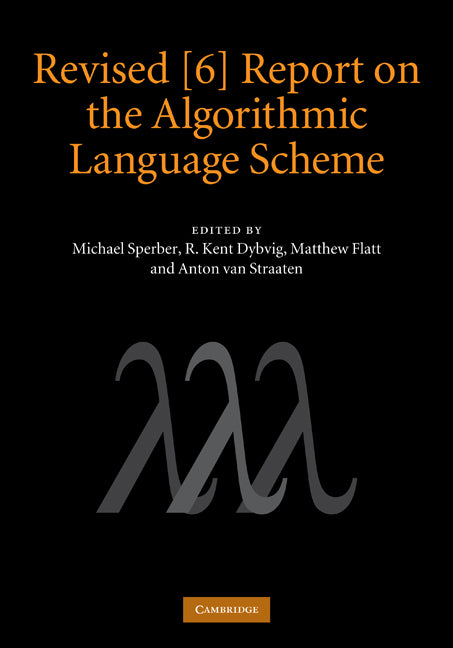 Revised [6] Report on the Algorithmic Language Scheme (Hardback) 9780521193993