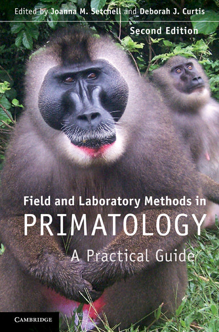 Field and Laboratory Methods in Primatology; A Practical Guide (Hardback) 9780521194099