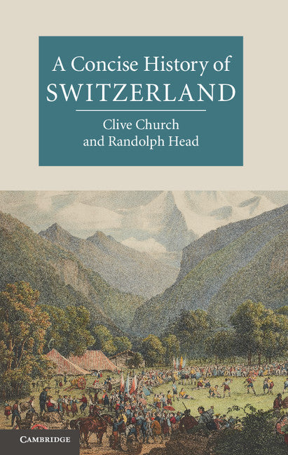A Concise History of Switzerland (Hardback) 9780521194440