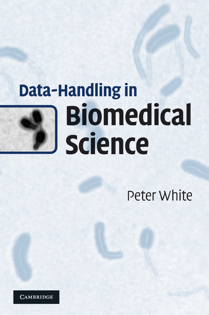 Data-Handling in Biomedical Science (Hardback) 9780521194556