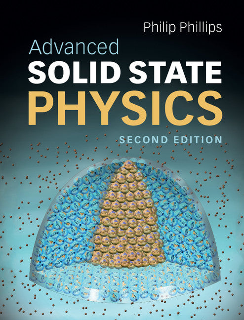 Advanced Solid State Physics (Hardback) 9780521194907