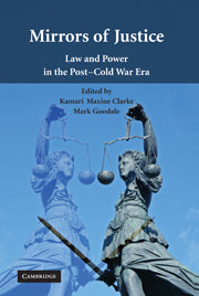 Mirrors of Justice; Law and Power in the Post-Cold War Era (Paperback / softback) 9781107415201