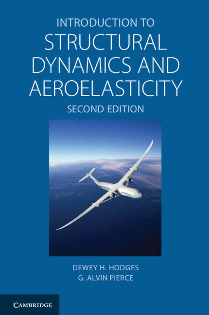 Introduction to Structural Dynamics and Aeroelasticity (Hardback) 9780521195904